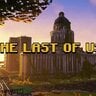 THE LAST OF US | Zombie Apocalypse Story Map/Open World!